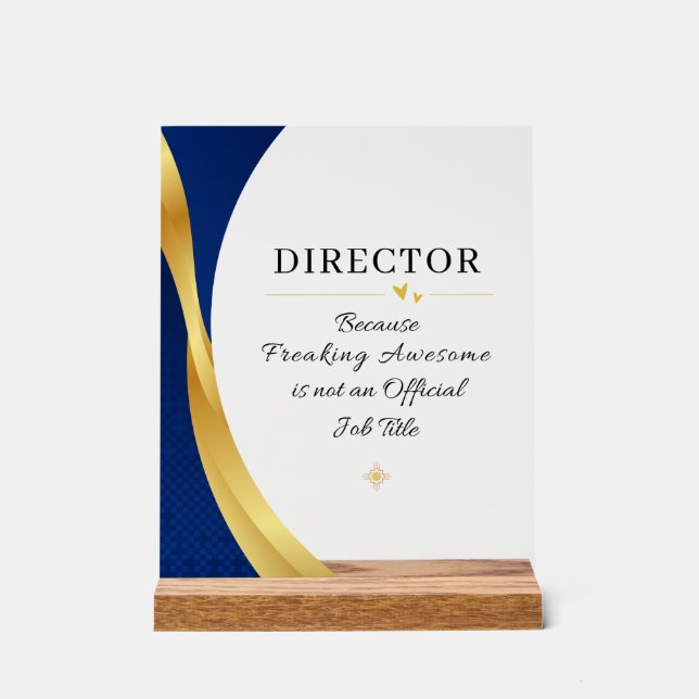 Director Office Quote Acrylic Sign (Front)