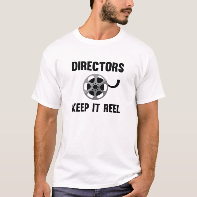 Directors Keep It Reel T-Shirt (Front)