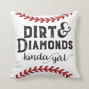 Dirt and Diamonds Kind Of Girl Softball Theme Cushion