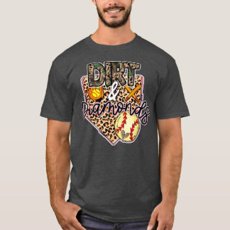 Dirt And Diamonds Mum Of Both Softball And Basebal T-Shirt