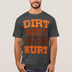 Dirt Bike Dad Funny Motocross Dirt Dont Hurt Motor T-Shirt