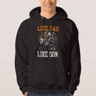 Dirt Bike Dad Like Dad Like Son Motocross Family F Hoodie