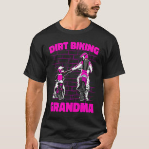 Dirt Bike Grandmother Mx Motocross Dirt Biking Gra T-Shirt
