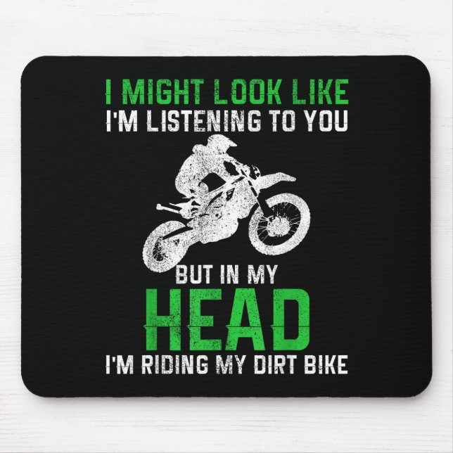 Dirt Bike Motocross Enduro Funny Quote Motorcycle  Mouse Mat (Front)