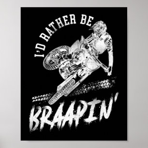 Dirt Bike Motocross I'D Rather Be Braapin' Vintage Poster