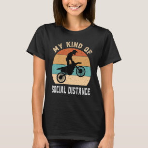 Dirt Bike Motorbike Racing Motocross Quote Vintage T-Shirt