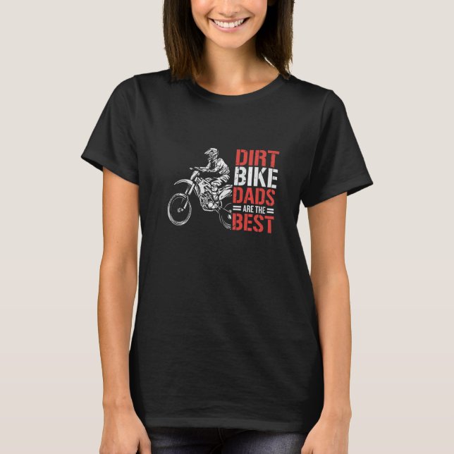Dirt Bike Motorcycle  Dirtbike Papa Dirtbikes Moto T-Shirt (Front)