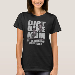 Dirt Bike Mum Motocross Mama Motorcycle Mother T-Shirt