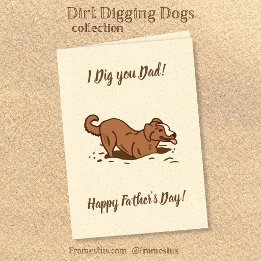 Dirt Digging Dogs - Happy Father's Day. Card