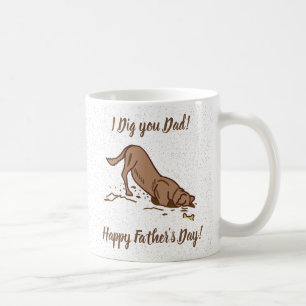 Dirt Digging Dogs - Happy Father's Day.   Coffee Mug
