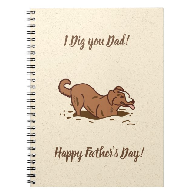 Dirt Digging Dogs - Happy Father's Day.   Notebook (Front)