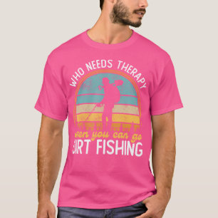 Dirt Fishing Metal Detecting Metal Detector Treasu T-Shirt