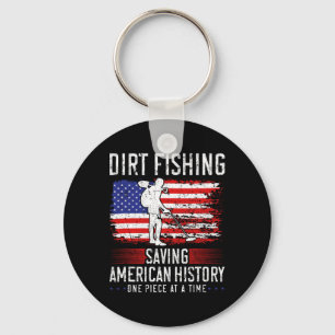 Dirt Fishing Saving American History Usa Metal Det Key Ring
