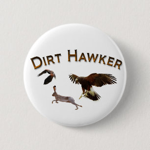 Dirt Hawker 6 Cm Round Badge