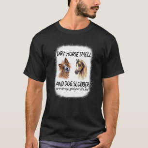 Dirt Horse Smell And Dog Slobber Premium T-Shirt