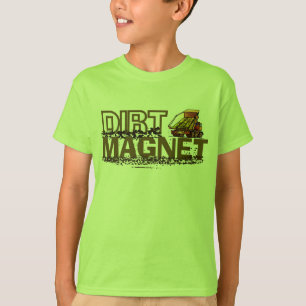 Dirt Magnet T-Shirt