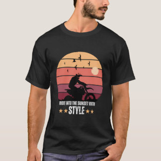 Dirt Racing Gift Biker Ride Into The Sunset With S T-Shirt