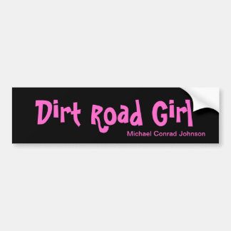 Dirt Road Girl Bumper Sticker