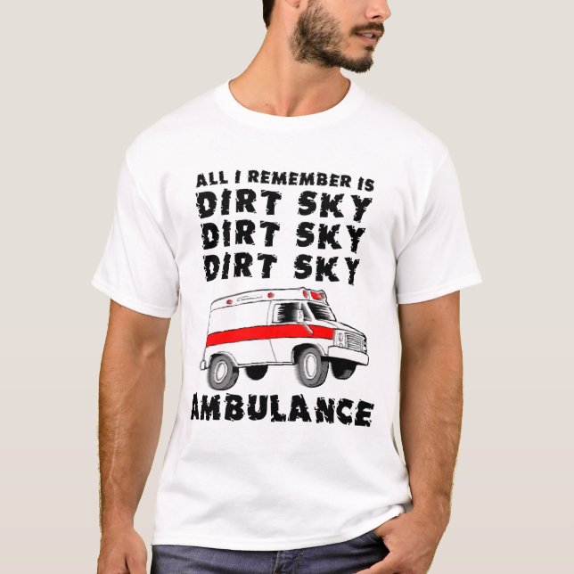 Dirt Sky Ambulance Quad ATV Shirt (Front)