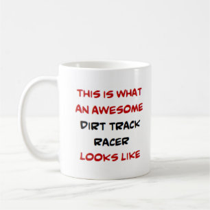 dirt track racer, awesome coffee mug