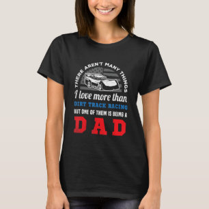 Dirt track racing US flag and funny DAD creative a T-Shirt