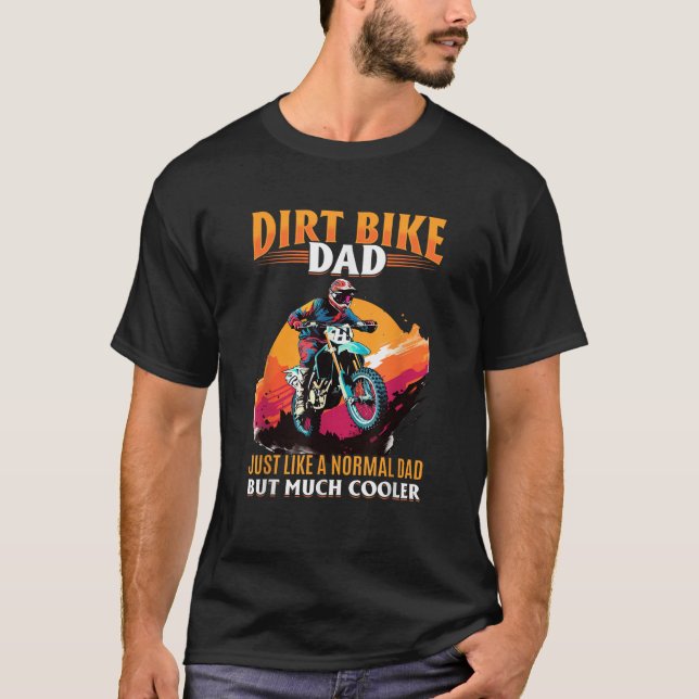 Dirtbike Motocross MX Dirt bike dad T-Shirt (Front)