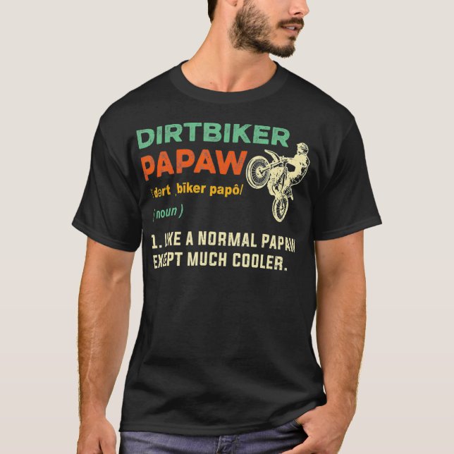 Dirtbiker Papaw Motocross Grandpa Dirt Biking T-Shirt (Front)