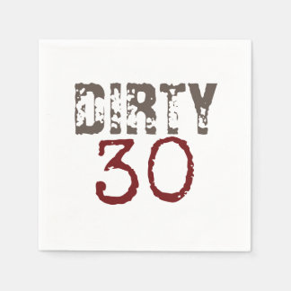 Dirty 30 30th Birthday Napkins
