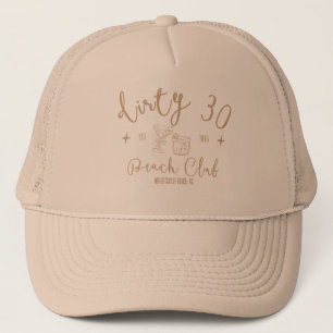 Dirty 30 Beach Club - Tan Text Trucker Hat