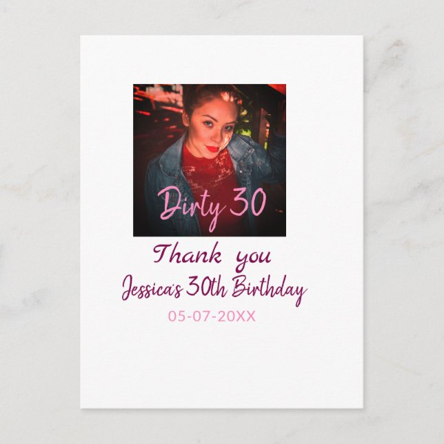 Dirty 30 Birthday add name pink add photo date Postcard (Front)
