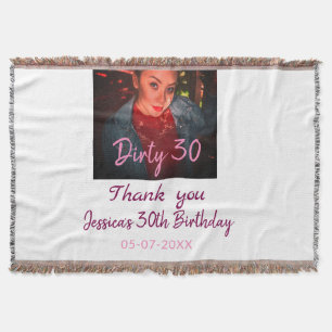 Dirty 30 Birthday add name pink add photo date Throw Blanket