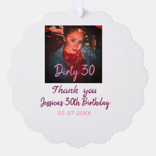 Dirty 30 Birthday add name pink add photo date Tree Decoration Card