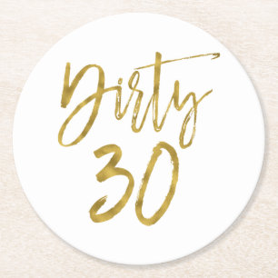 Dirty 30 Birthday Gold Foil and White Coasters