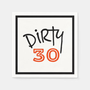 Dirty 30 Birthday Napkin