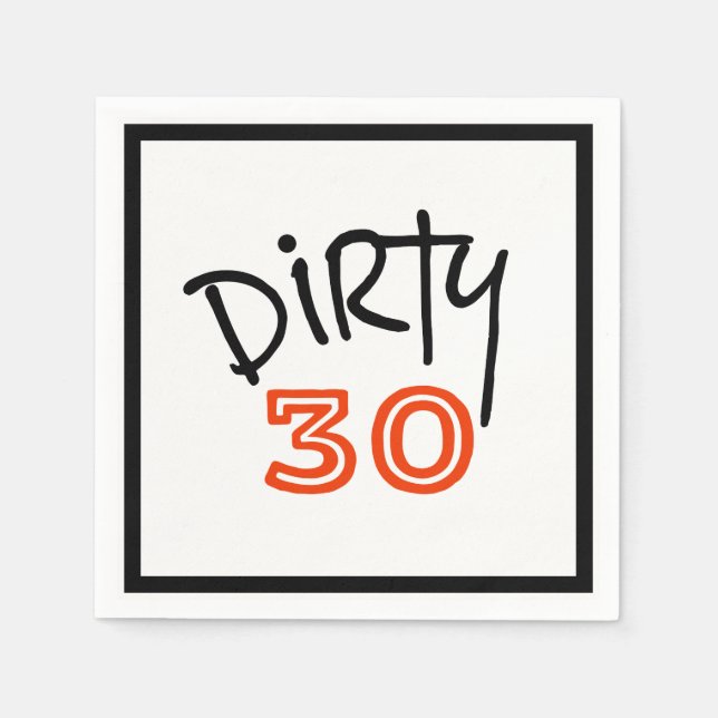 Dirty 30 Birthday Napkin (Front)