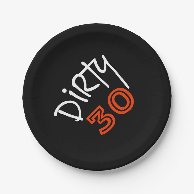 Dirty 30 Birthday Paper Plate (Front)