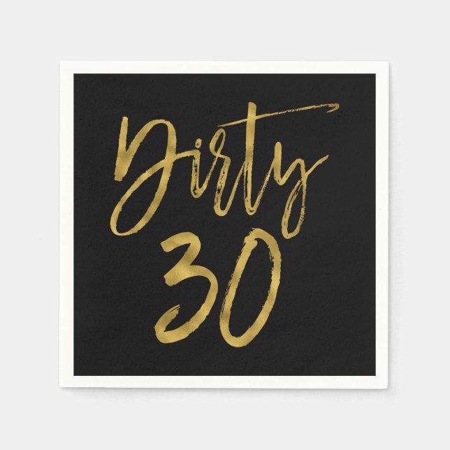 Dirty 30 Gold Foil Birthday Napkins (Front)