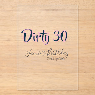 Dirty 30 happy birthday name date pink gray callig acrylic invitations