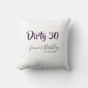Dirty 30 happy birthday name date pink gray callig cushion