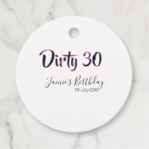 Dirty 30 happy birthday name date pink gray callig favour tags