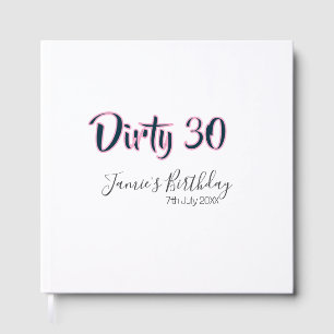 Dirty 30 happy birthday name date pink gray callig guest book