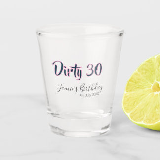 Dirty 30 happy birthday name date pink gray callig shot glass