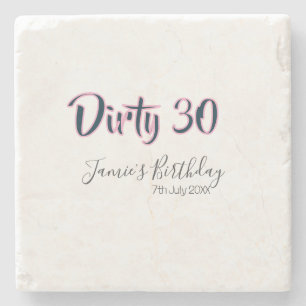 Dirty 30 happy birthday name date pink gray callig stone coaster