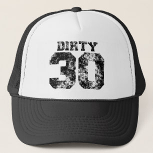 DIRTY 30 Hat