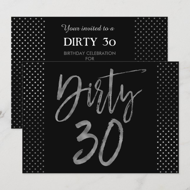 Dirty 30 Silver Gold Foil Birthday Invitation (Front/Back)