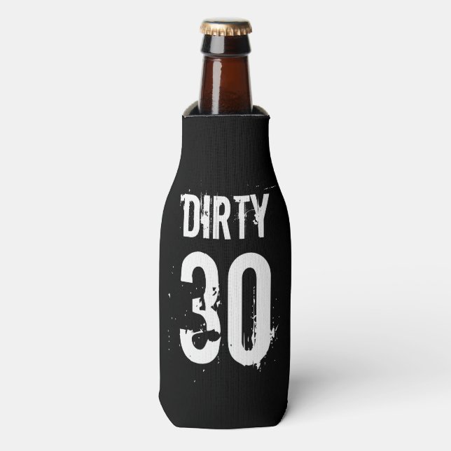 Dirty 30 thirty Birthday party beverage coolers (Bottle Front)