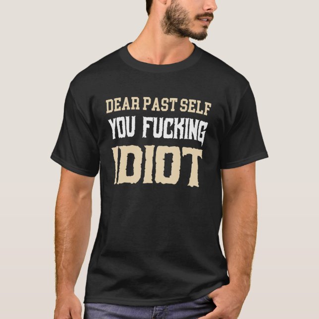 Dirty Adult Humour Funny Saying Dirty Adult Saying T-Shirt (Front)