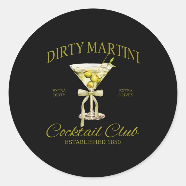 Dirty Bachelorette Martini Tail Club Martini Drink Classic Round Sticker (Front)