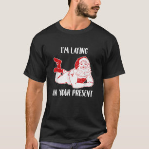 Dirty Bad Naughty Santa Funny Adults Husband Chris T-Shirt