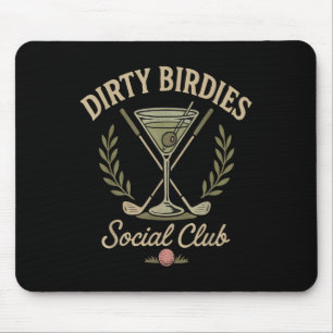 Dirty Birdies Social Club Golfing & Drinking F Mouse Mat